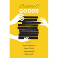 Educational Goods: Values, Evidence, and Decision-Making - Paperback