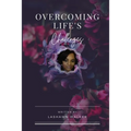 Overcoming Life's Challenges - Paperback