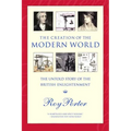 The Creation of the Modern World: The Untold Story of the British Enlightenment - Paperback