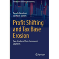 Profit Shifting and Tax Base Erosion: Case Studies of Post-Communist Countries - Paperback