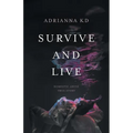Survive and Live: Domestic Abuse True Story - Paperback