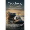 Teachers, Teams & Tugboats: Leadership Lessons from a Life in Global Logistics - Hardcover