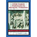 From Roman Provinces to Medieval Kingdoms - Paperback