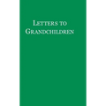 Letters to Grandchildren - Hardcover