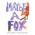 Maybe a Fox - Paperback