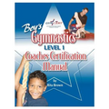 Boy's Gymnastics: Level 1 Coaches Certification Manual - Paperback