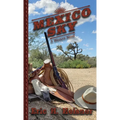 Mexico Sky: A Western Novel - Paperback