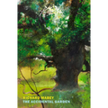The Accidental Garden: Gardens, Wilderness, and the Space in Between - Paperback