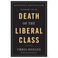 Death of the Liberal Class - Paperback