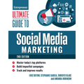 Ultimate Guide to Social Media Marketing: Master Today's Top Platforms, Build Impactful Campaigns, Track and Improve Results - Paperback