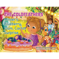 The Coldfeathers: Winter's Blueberry, Plum, Carrot Surprise - Paperback