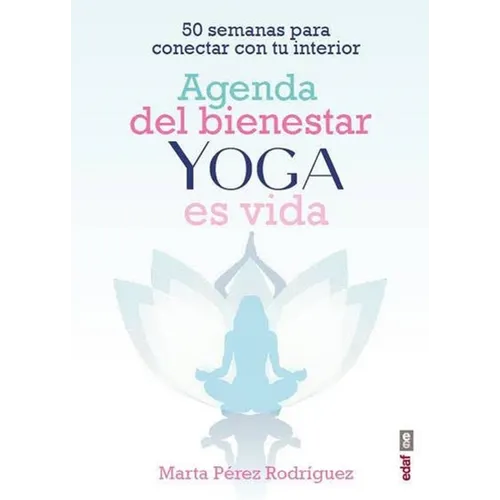 Agenda del Bienestar de Yoga Es Vida - Paperback