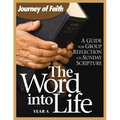 Word Into Life: Year A: A Guide for Group Reflection on the Sunday Scripture - Paperback