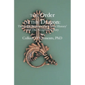The Order of the Dragon: : The Battle Between the "Other History" and the Accepted History - Paperback