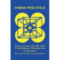 Forms Who Fold: Selections From the Continuous Dimension - Paperback