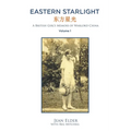 Eastern Starlight: A British Girl's Memoir of Warlord China - Paperback