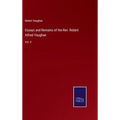 Essays and Remains of the Rev. Robert Alfred Vaughan: Vol. II - Hardcover