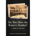 Do You Have the Rutter's Rudder?: A Family History - Paperback