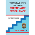 The Twelve Steps To A Life Of Exemplary Excellence - Paperback