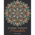 Extreme Intricate Mandala Coloring Book: Zentangle Contemplation Pages in Calm Detailed Awareness for Adults - Paperback