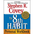 The 8th Habit Personal Workbook: Strategies to Take You from Effectiveness to Greatness - Paperback