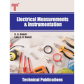 Electrical Measurements and Instrumentation: Electrical and Electronic Measuring Instruments, Storage Devices, Transducers - Paperback