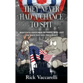 They Never Had a Chance To Spit - Second Edition - Paperback