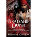 Pirateship Down: Stories from the World of the Sentinels of New Orleans - Paperback