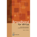 Broadband for Africa: Developing Backbone Communications Networks - Paperback