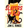 Slayers of Old - Hardcover