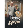 Living with Hope: A Myeloma Journey - Paperback