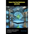 Future-Proof Your Mainframes with AI/ML - Paperback
