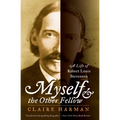 Myself and the Other Fellow: A Life of Robert Lewis Stevenson - Paperback