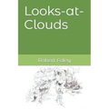 Looks-at-Clouds - Paperback