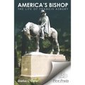 America's Bishop: The Life of Francis Asbury - Paperback
