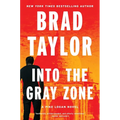 Into the Gray Zone: A Pike Logan Novel - Hardcover