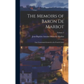 The Memoirs of Baron De Marbot: Late Lieutenant-General in the French Army; Volume 2 - Hardcover