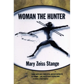 Woman the Hunter - Paperback