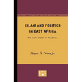 Islam and Politics in East Africa: The Sufi Order in Tanzania - Paperback