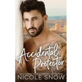 Accidental Protector: A Marriage Mistake Romance - Paperback