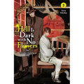 Hell Is Dark with No Flowers, Vol. 3 (Light Novel): Volume 3 - Paperback