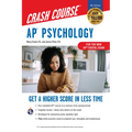 AP Psychology Crash Course, Book + Online: Get a Higher Score in Less Time - Paperback