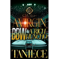 A Virgin BBW & A Rich Huncho: An African American Romance - Paperback