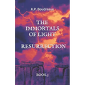 The Immortals of Light: Resurrection - Paperback