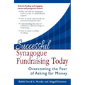 Successful Synagogue Fundraising Today: Overcoming the Fear of Asking for Money - Paperback