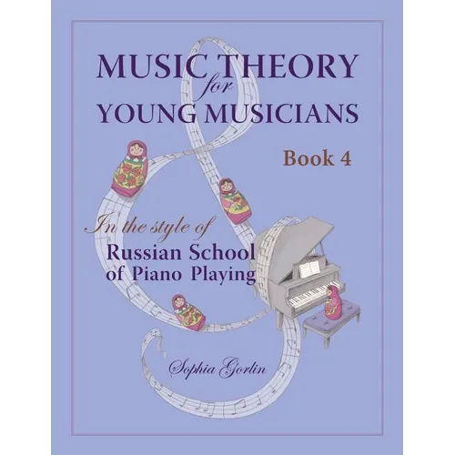 Music Theory for Young Musicians: in the Style of Russian School of Piano Playing - Paperback