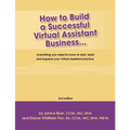 How to Build a Successful Virtual Assistant Business (Intl-2nd Edition) - Paperback
