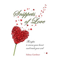 Snippets of Love: Thoughts to warm your heart and touch your soul - Paperback