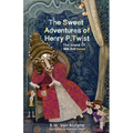 The Sweet Adventures of Henry P. Twist: The Island of Milk and Honey - Paperback