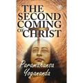 The Second Coming Of Christ: The Resurrection of the Christ Within You - Hardcover